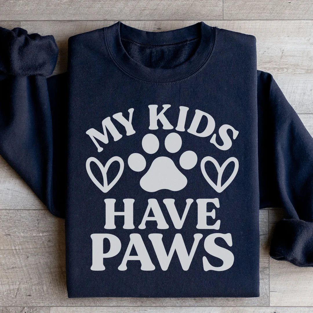 My Kids Have Paws Sweatshirt