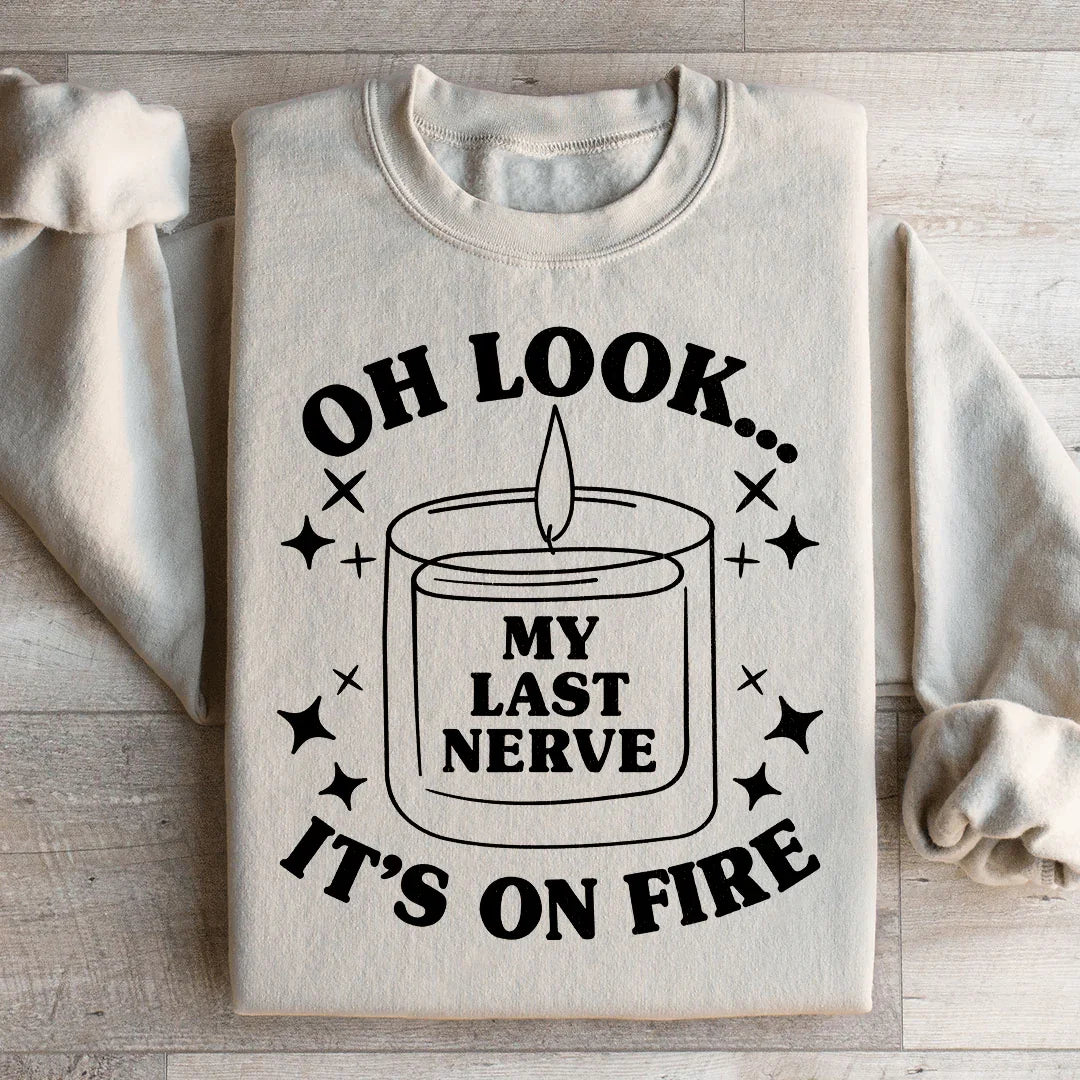 My Last Nerve Sweatshirt