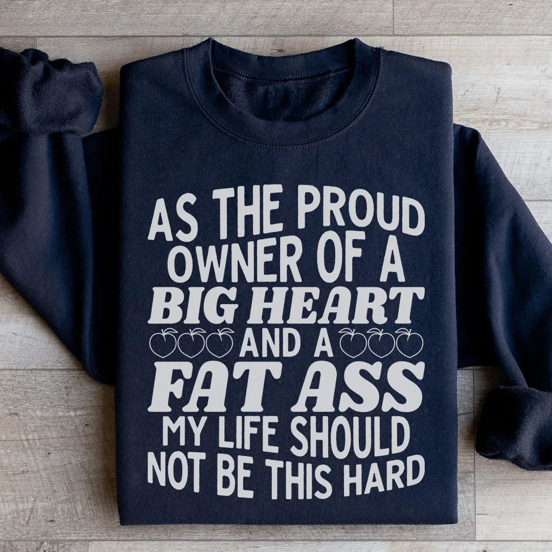 My Life Should Not Be This Hard Sweatshirt