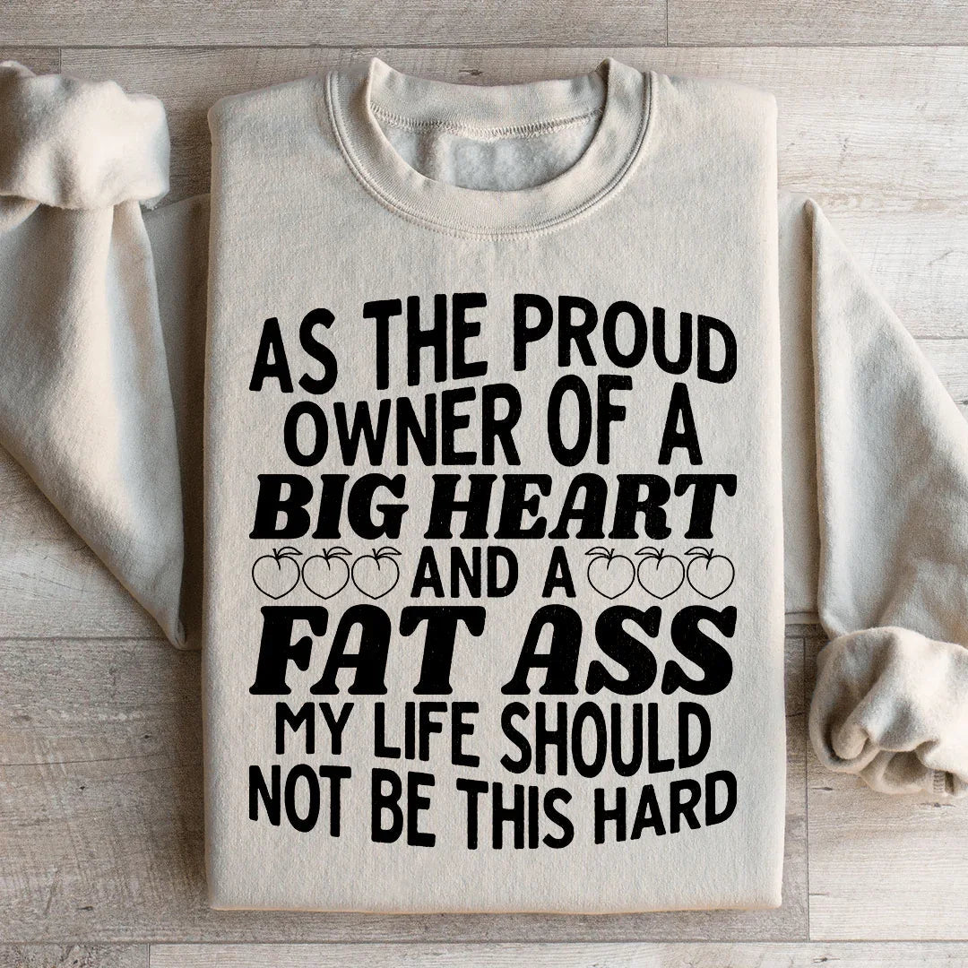 My Life Should Not Be This Hard Sweatshirt