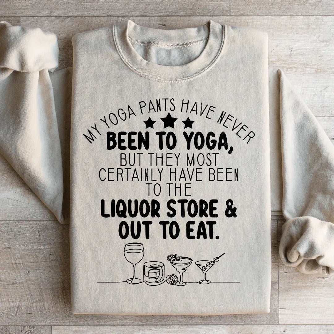 My Yoga Pants Sweatshirt