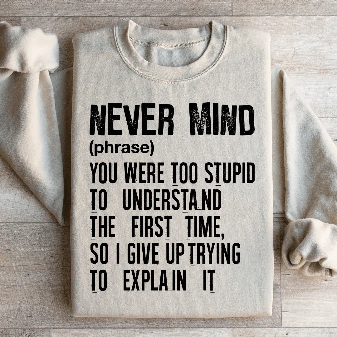 Nevermind Sweatshirt