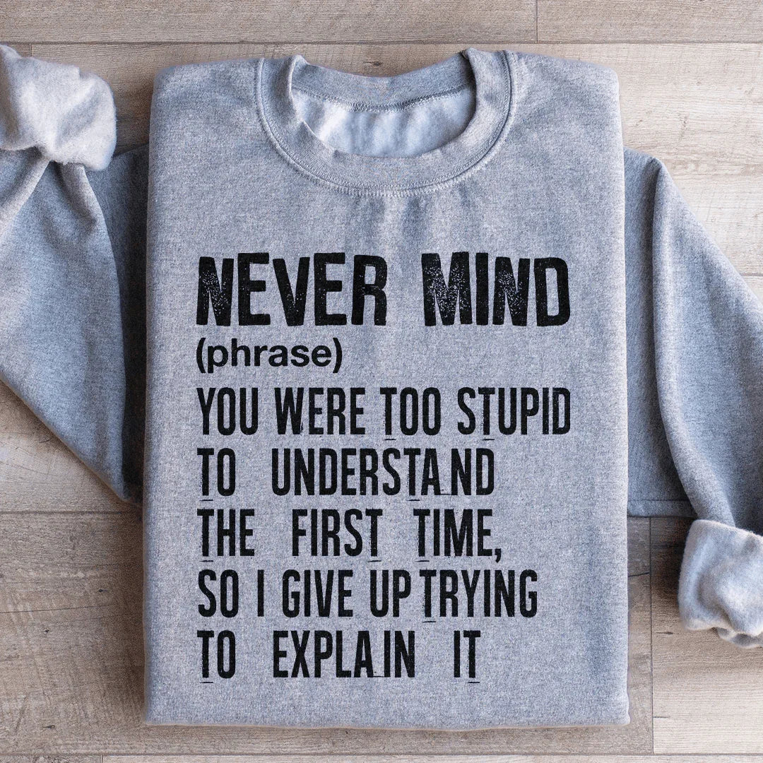 Nevermind Sweatshirt