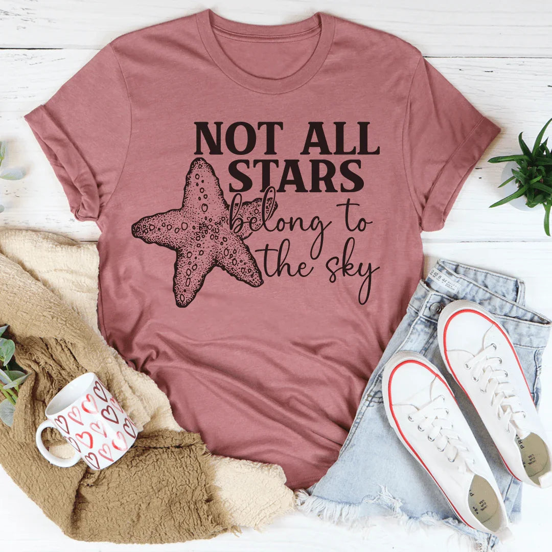 Not All Stars Belong To The Sky Tee