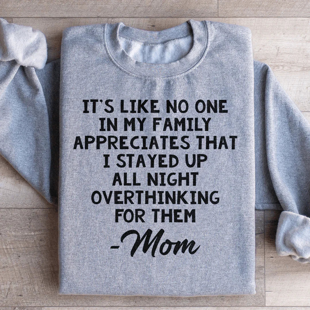 Overthinking Mom Sweatshirt