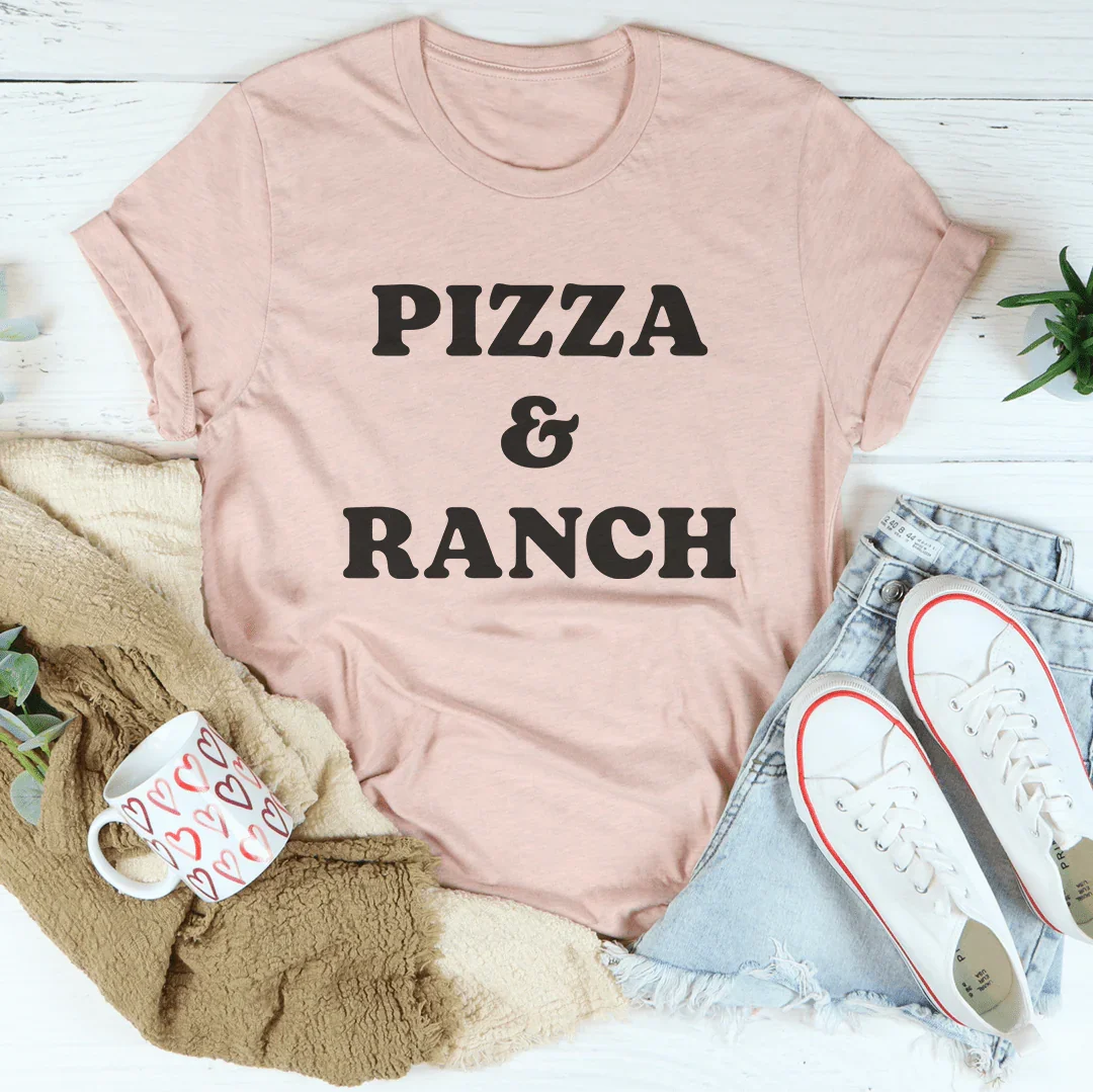 Pizza & Ranch Tee
