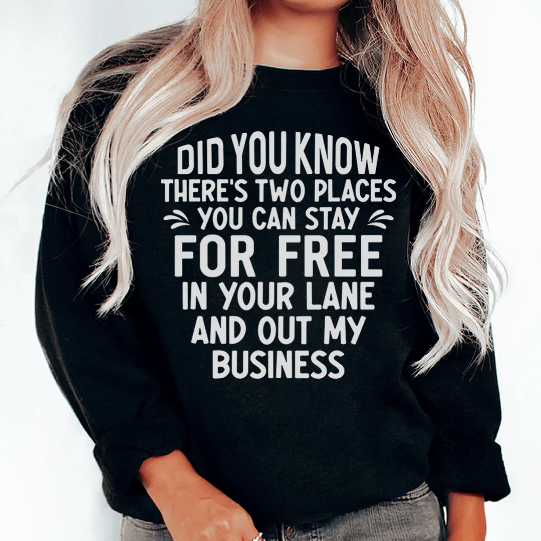 Places You Can Stay For Free Sweatshirt