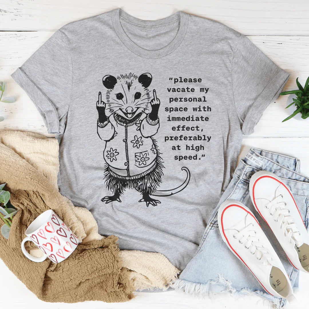 Please Vacate My Personal Space Tee