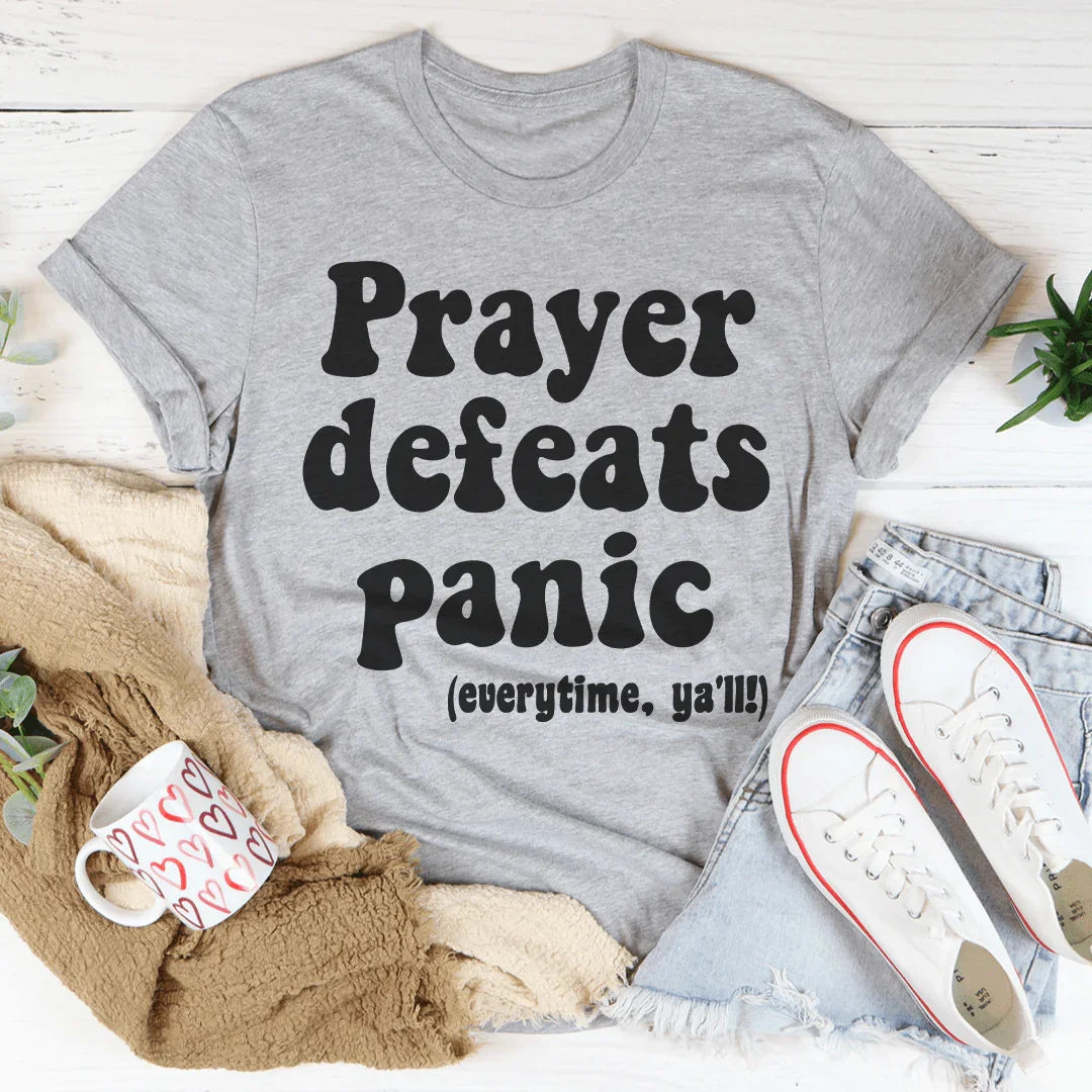 Prayer Defeats Panic Tee