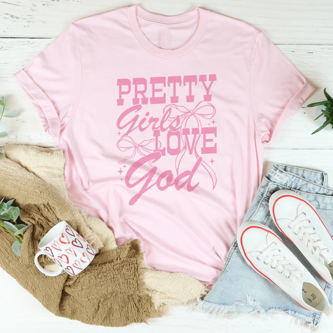 Pretty Girls Love God Tee