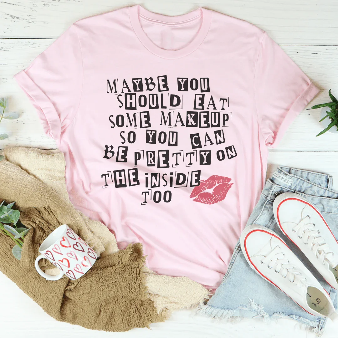 Pretty On The Inside Tee
