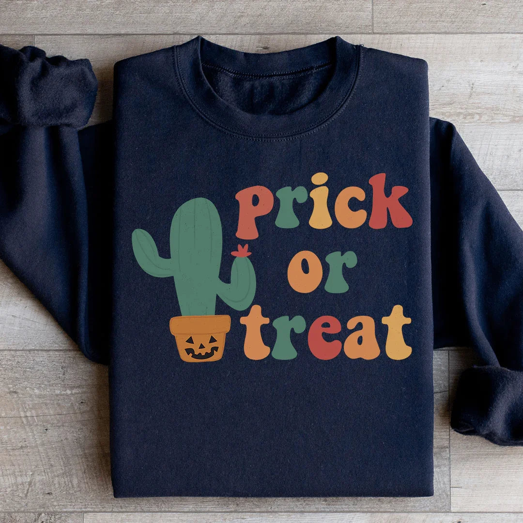 Prick Or Treat Sweatshirt