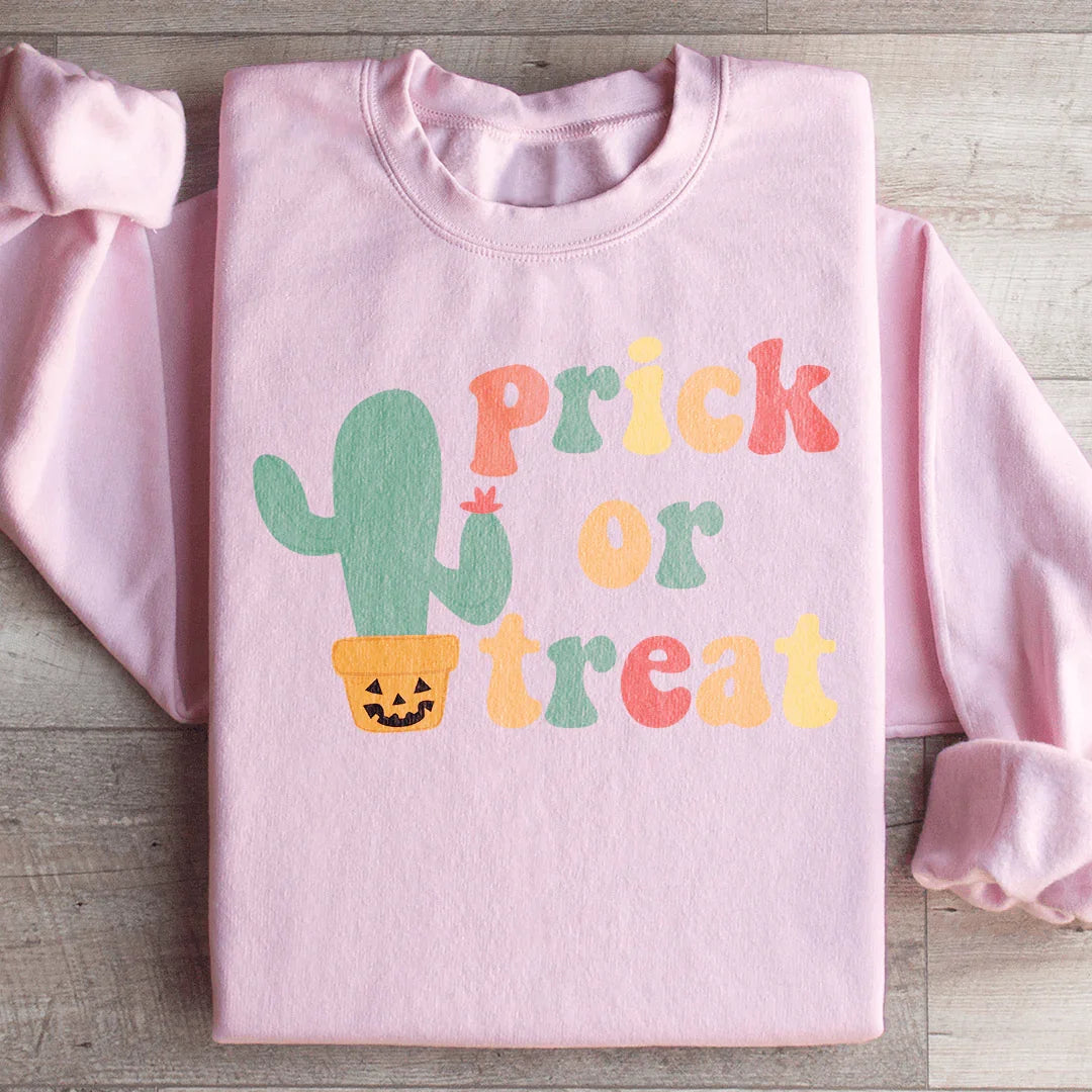 Prick Or Treat Sweatshirt
