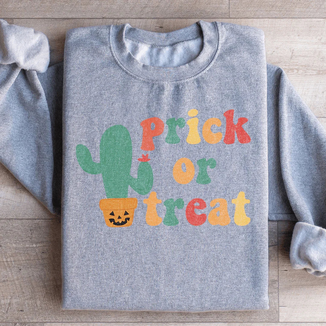 Prick Or Treat Sweatshirt