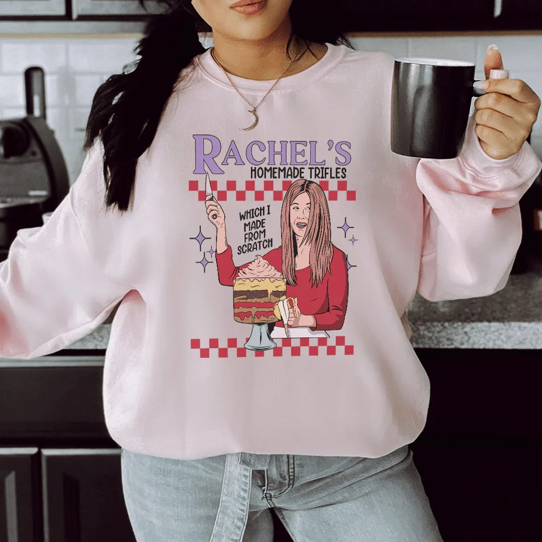 Rachels Homemade Trifles Which I Made From Scratch Sweatshirt