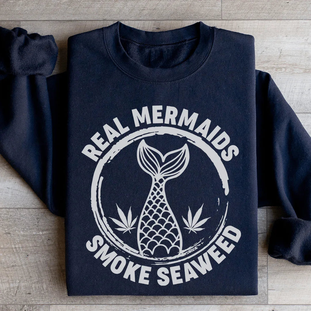 Real Mermaids Sweatshirt