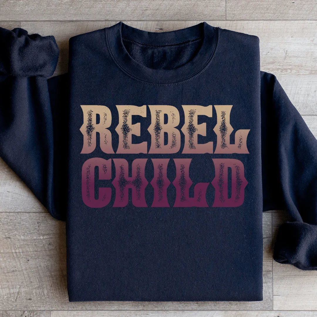 Rebel Child Sweatshirt