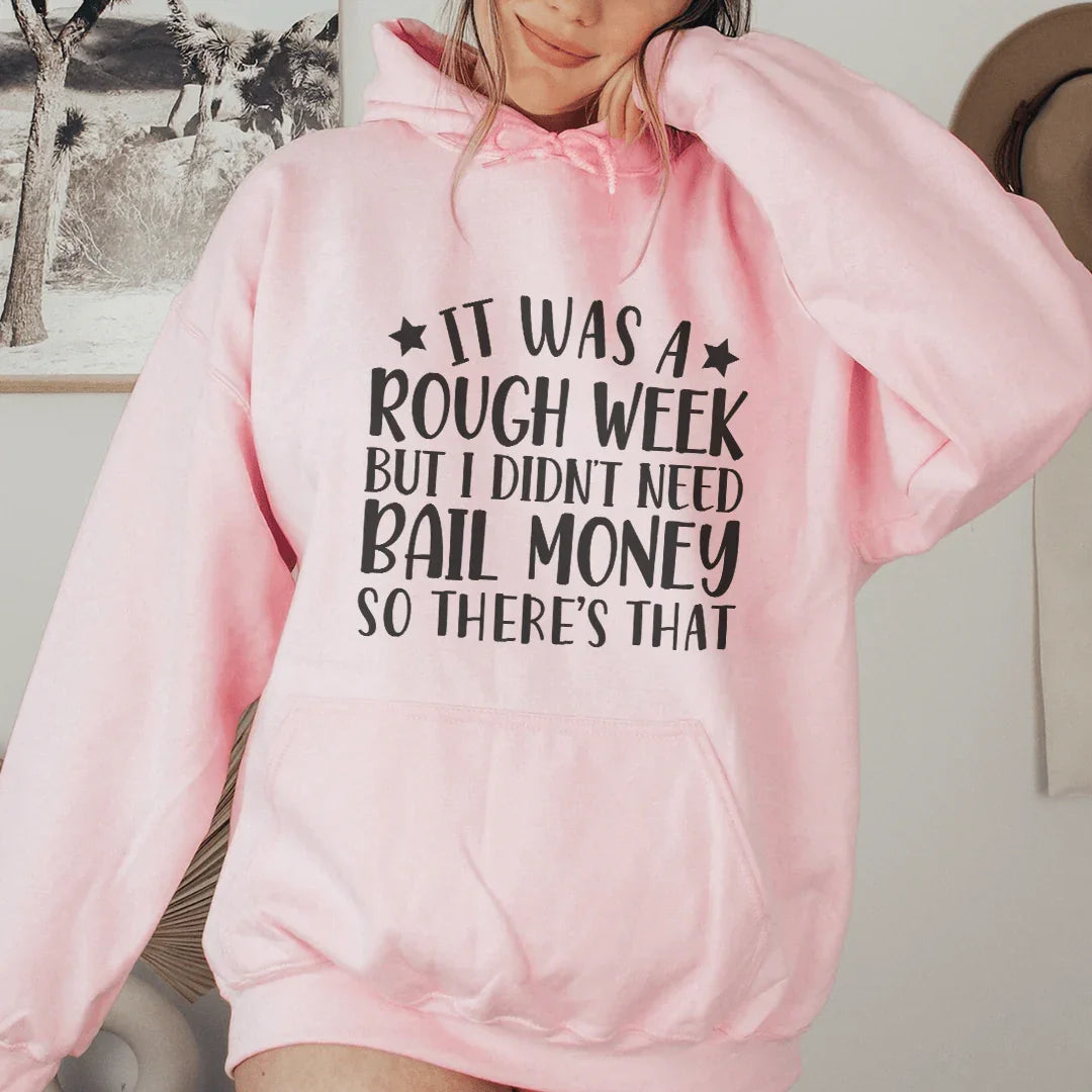 Rough Week Hoodie Sweatshirt