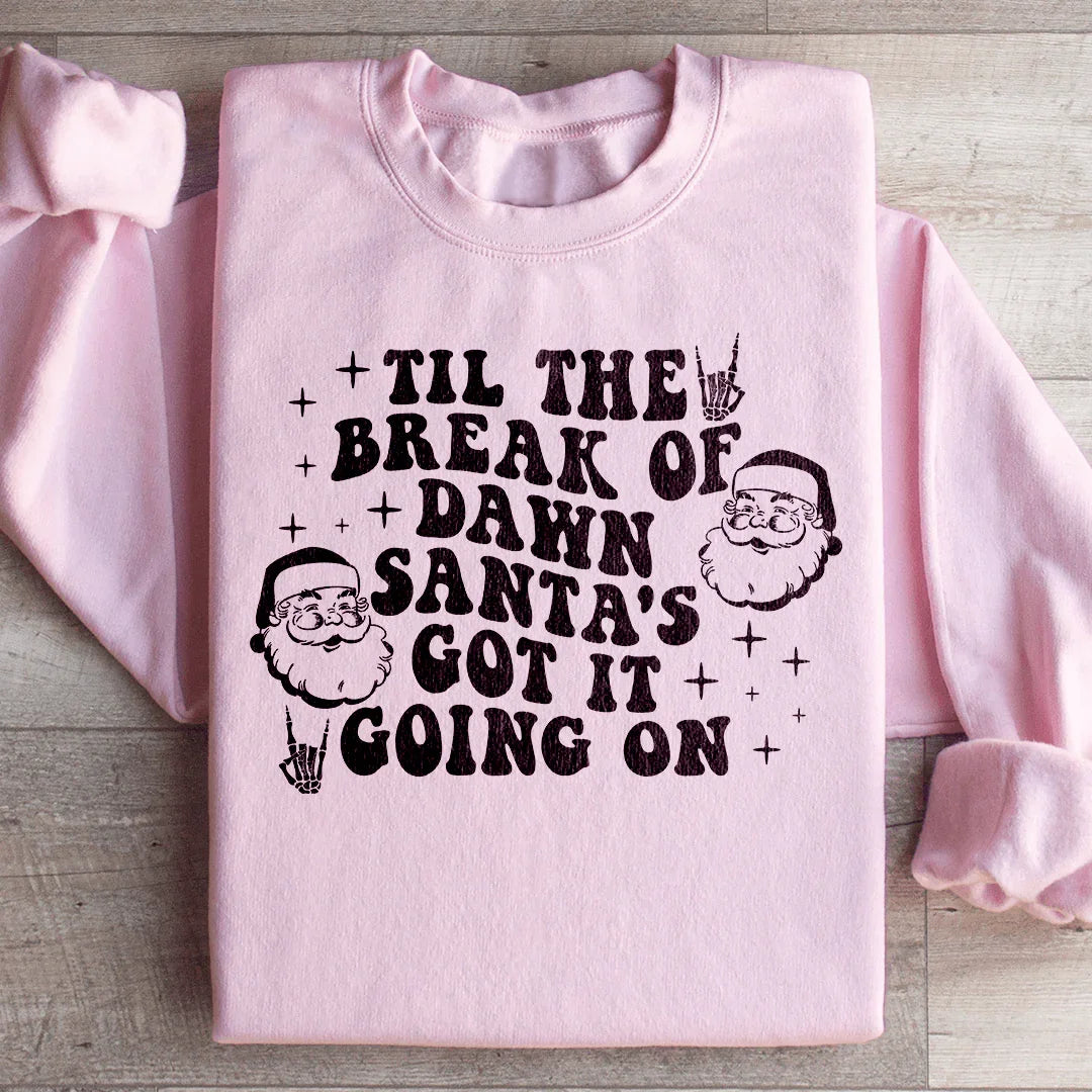 Santa's Got It Going On Sweatshirt