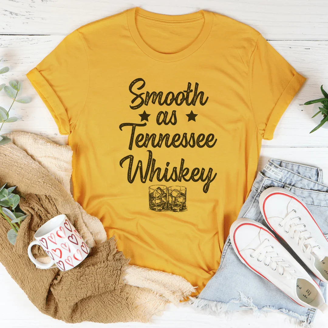 Smooth As Tennessee Whiskey Tee