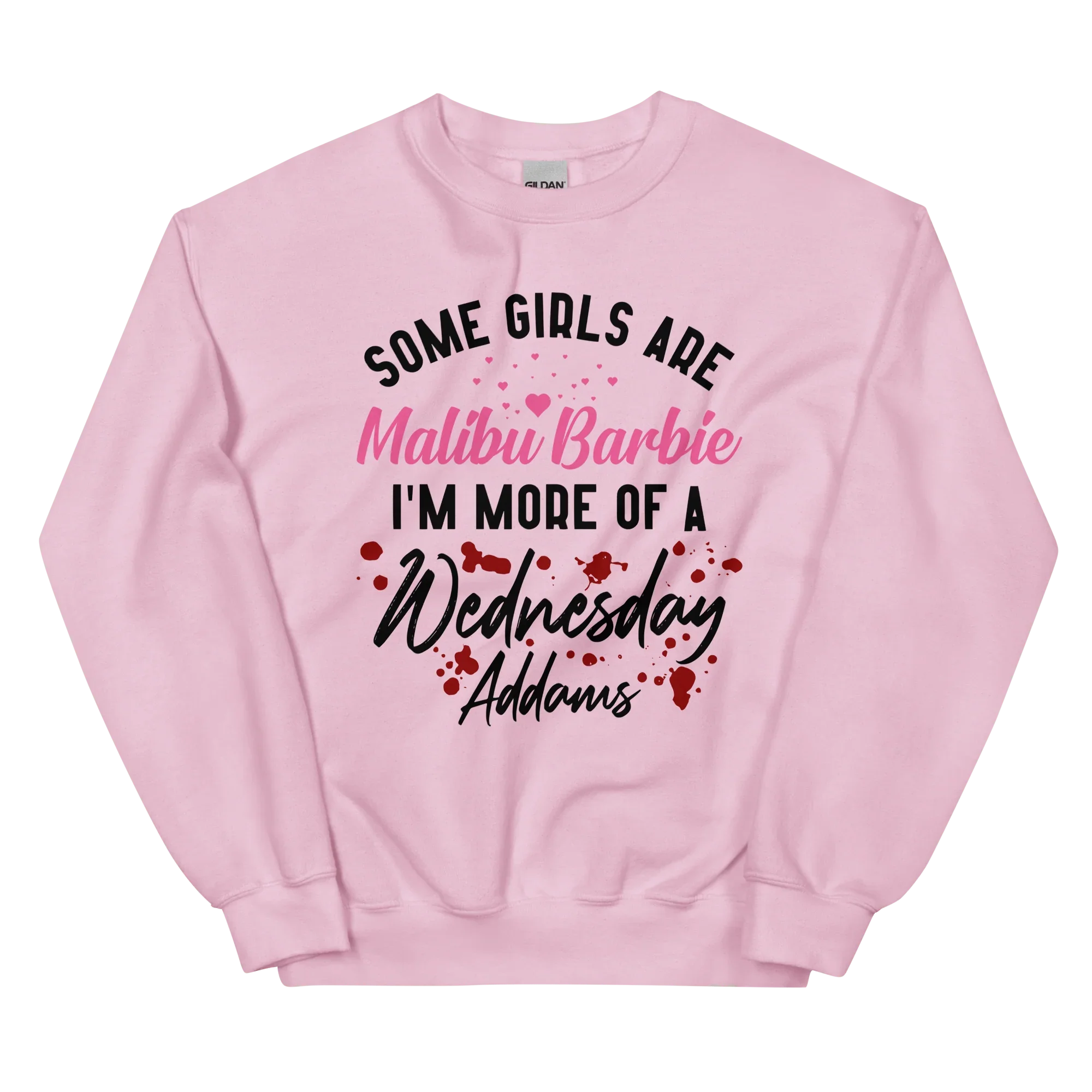 Some Girls Are Sweatshirt