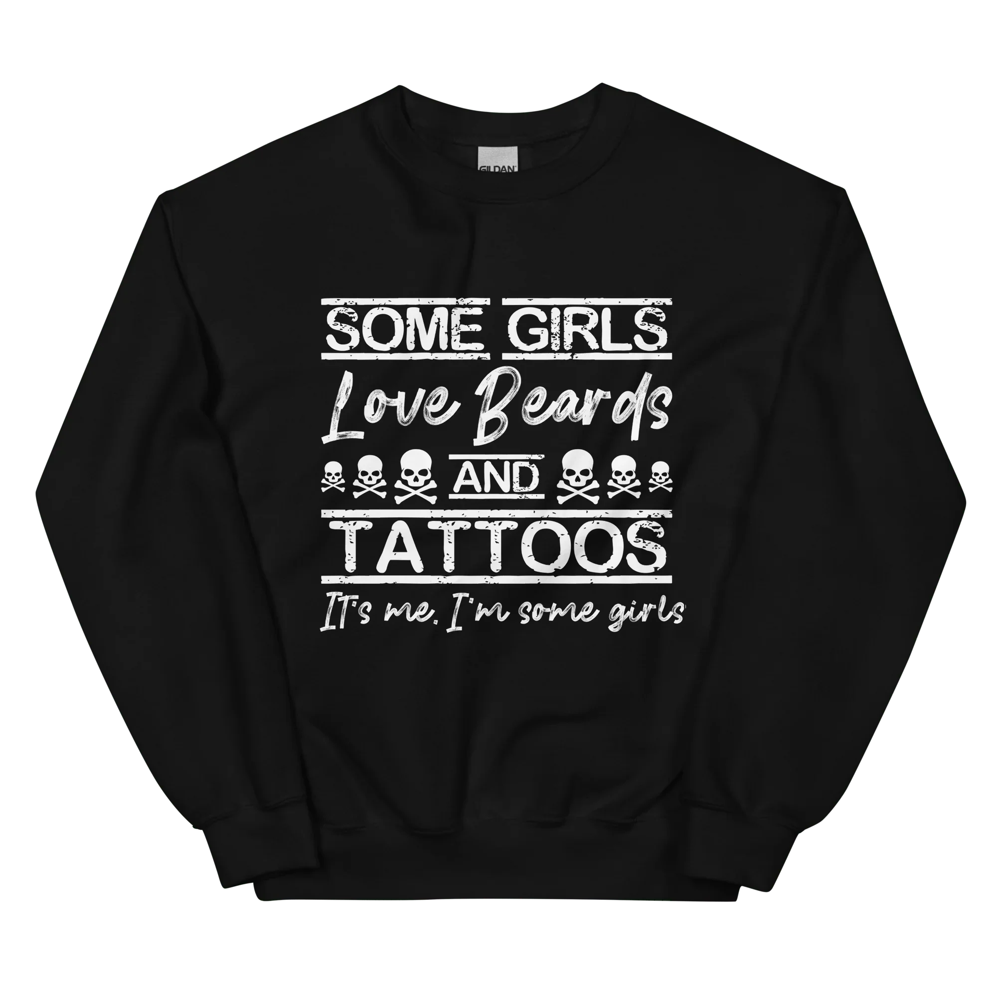 Some Girls Love Beards & Tattoos Sweatshirt
