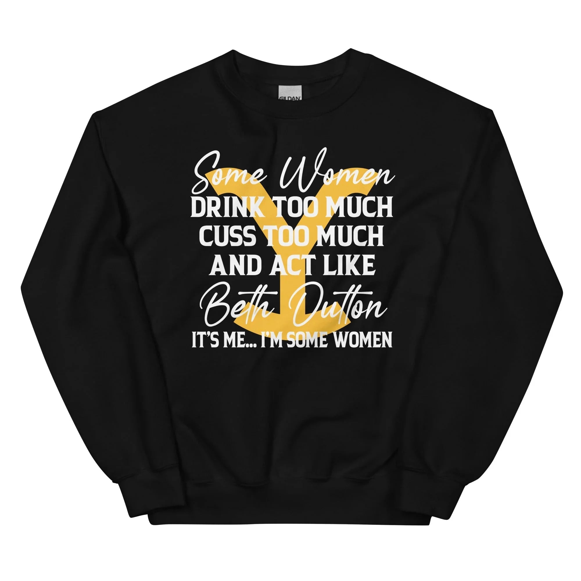 Some Women Cuss Too Much Drink Too Much Sweatshirt