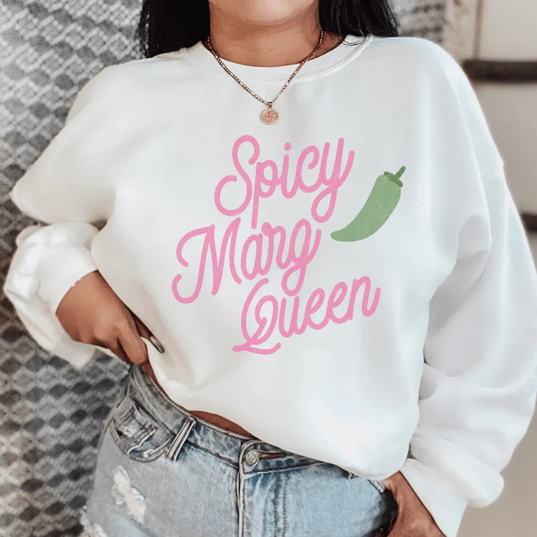Spicy Marg Queen Sweatshirt