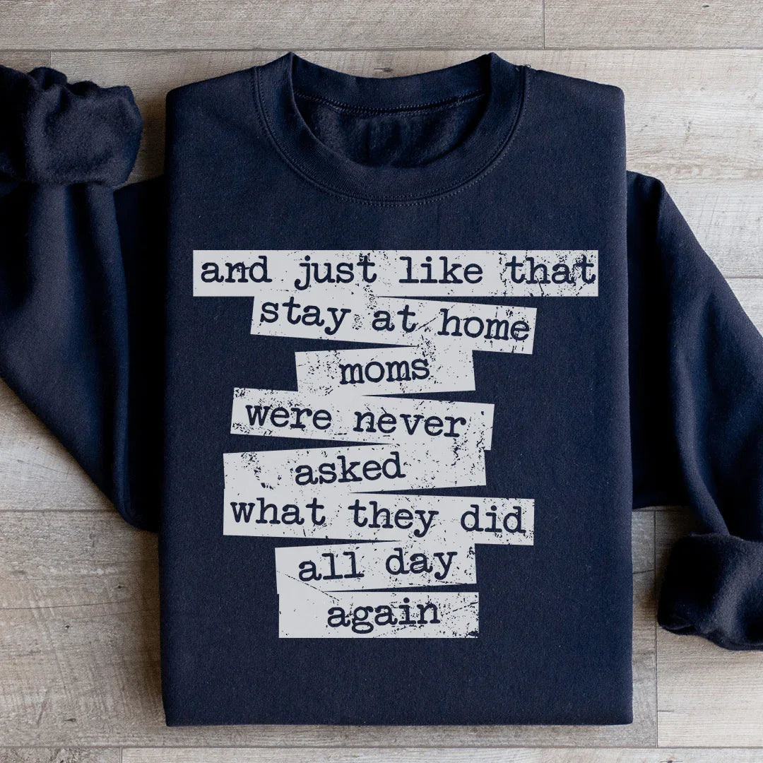 Stay At Home Mom Sweatshirt