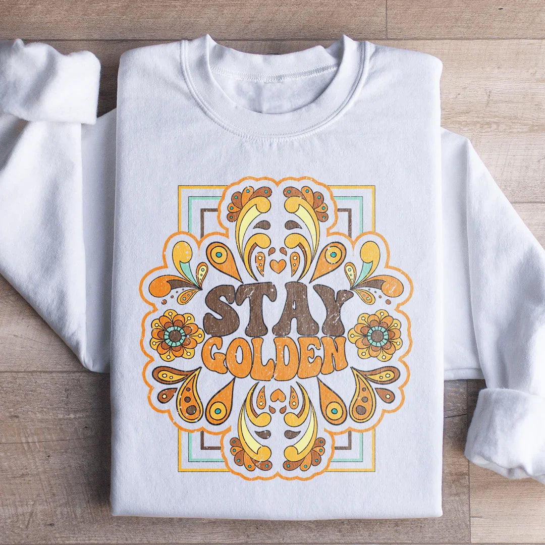 Stay Golden Sweatshirt