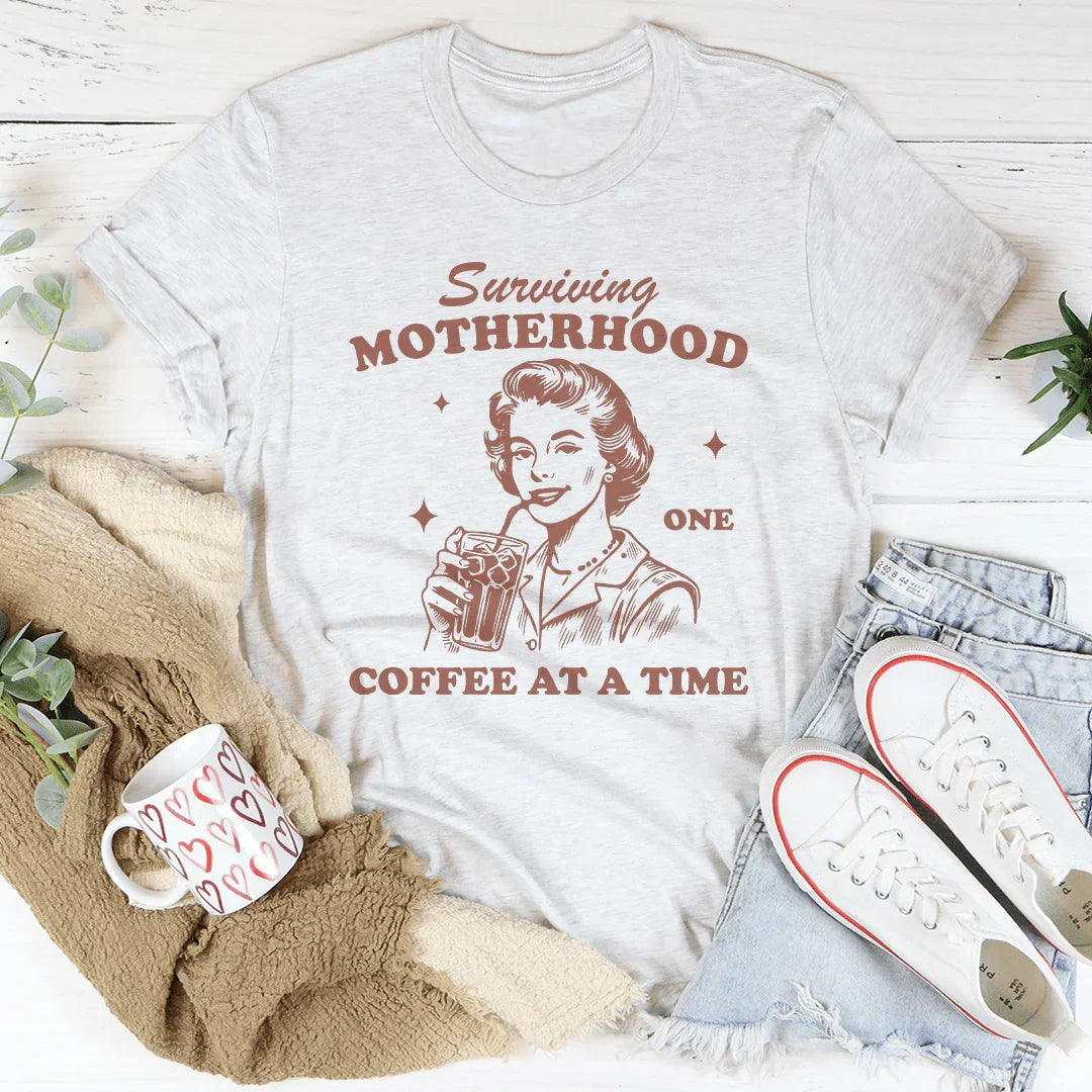 Surviving Motherhood Tee