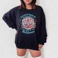 Sweetest Bunch Of Nutcrackers This Side Of The Nuthouse Sweatshirt