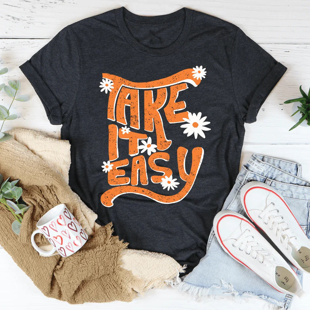 Take It Easy Tee