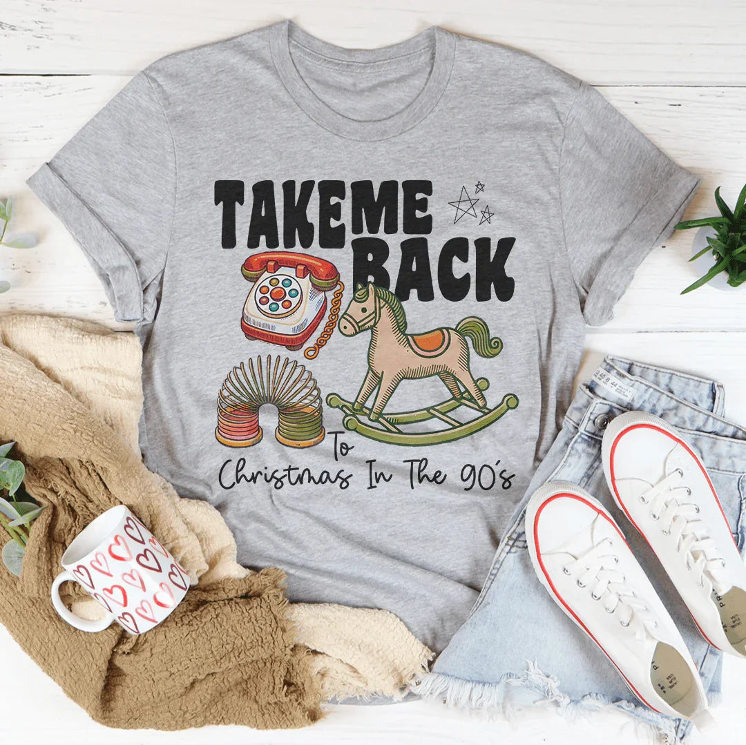 Take Me Back Christmas In The 90's Tee