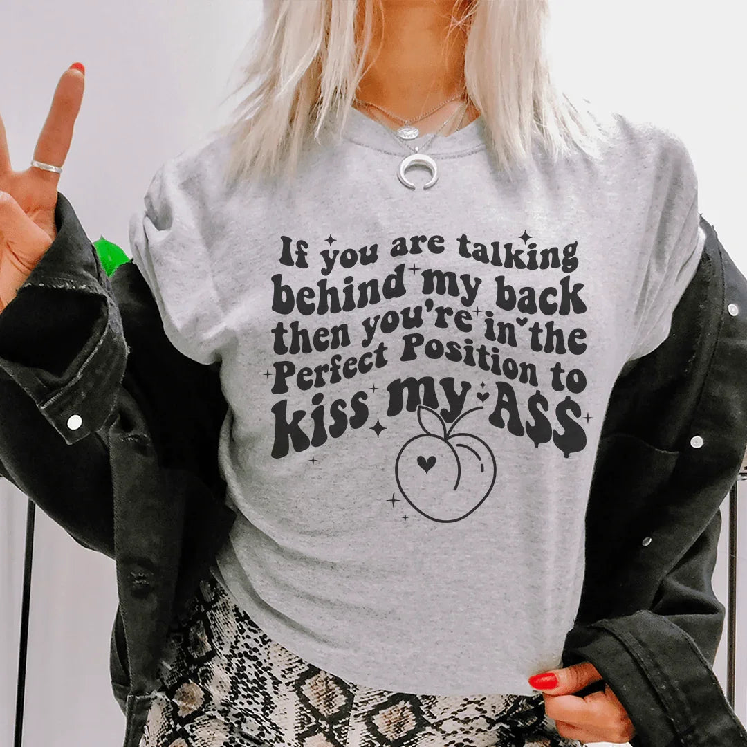Talking Behind My Back Tee