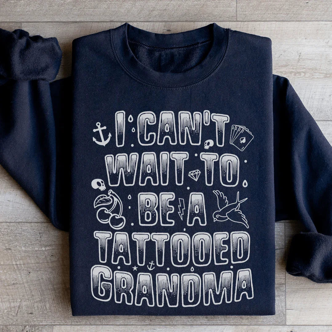 Tattooed Grandma Sweatshirt