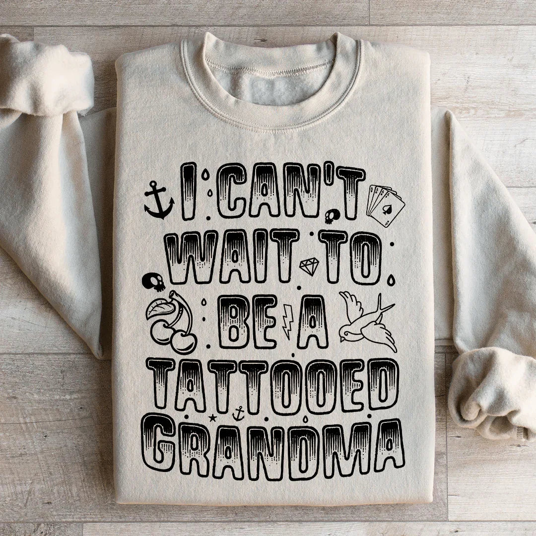 Tattooed Grandma Sweatshirt