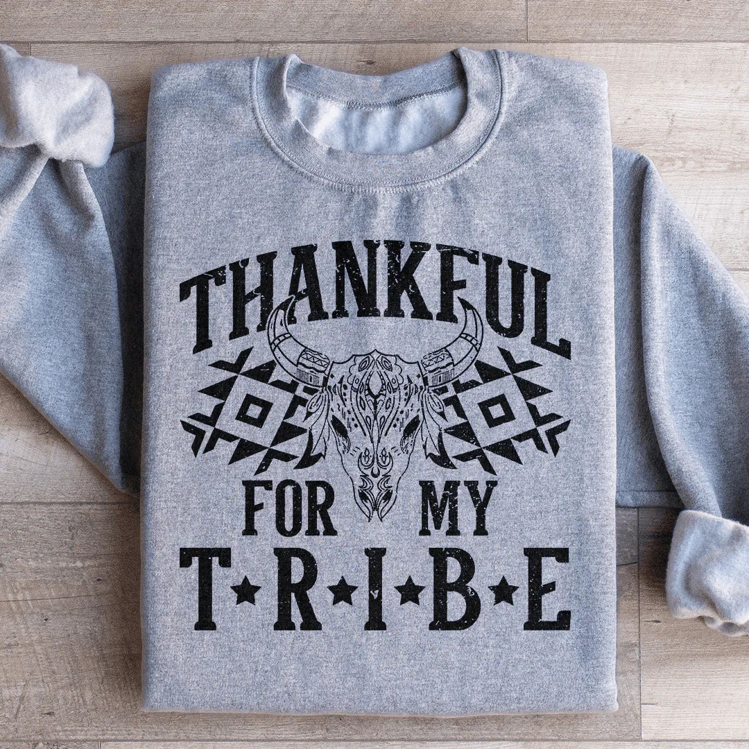 Thankful For My Tribe Sweatshirt