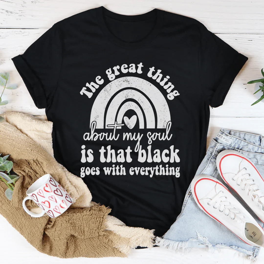 The Great Thing About My Soul Tee