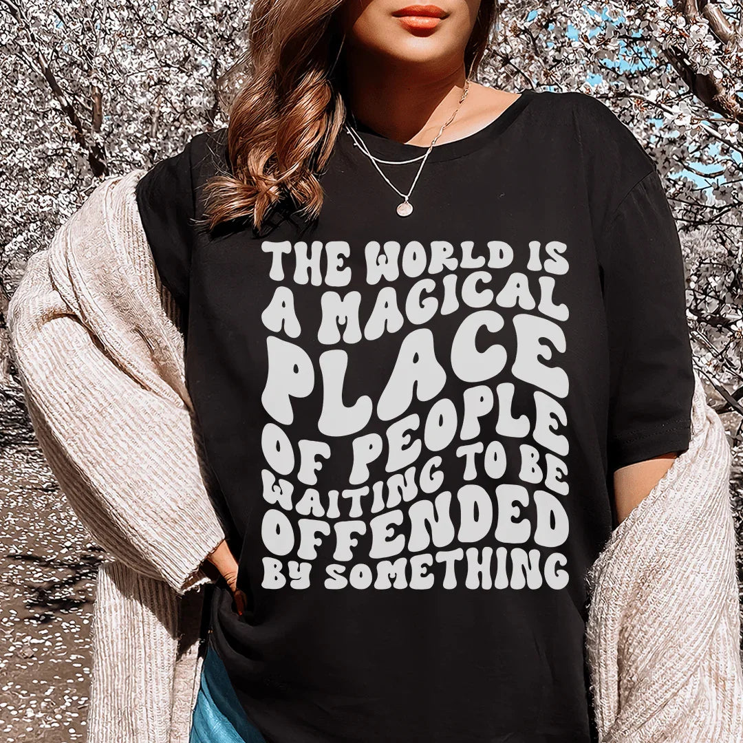 The World Is A Magical Place Of People Waiting Tee