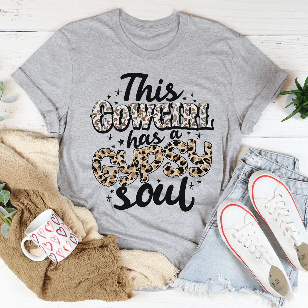 This Cowgirl Has A Gypsy Soul Tee