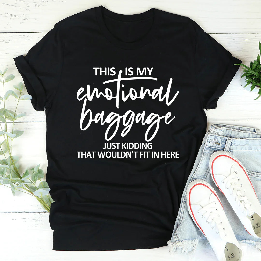 This Is My Emotional Baggage Tee