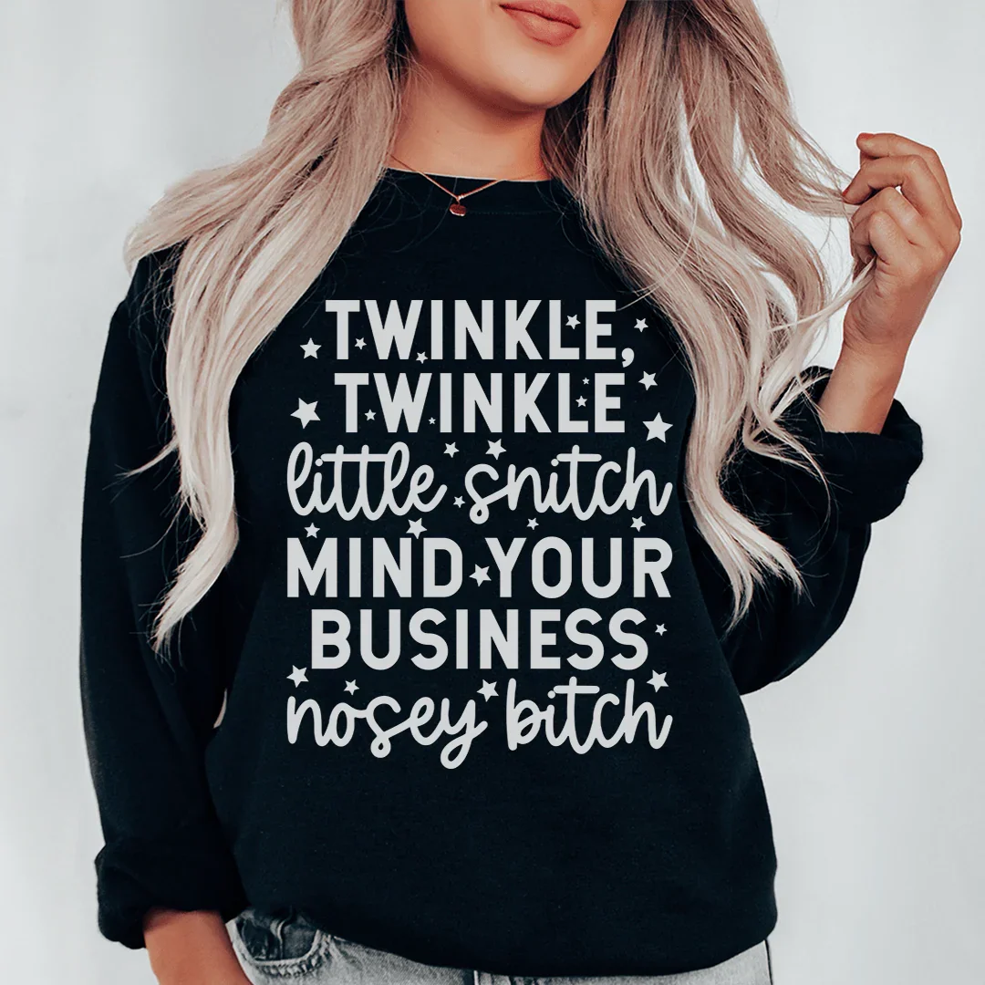 Twinkle Twinkle Little Snitch Sweatshirt