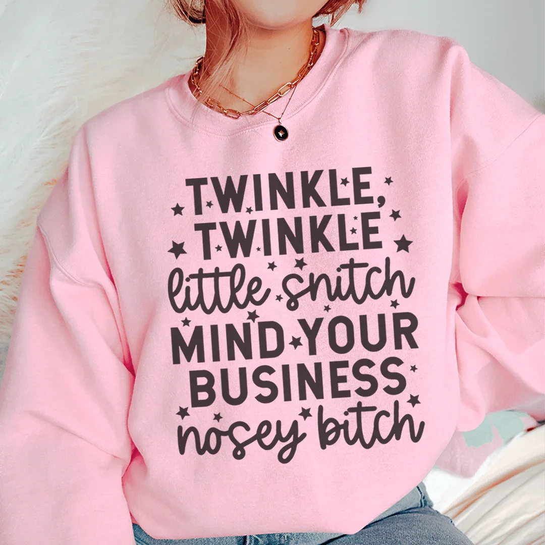 Twinkle Twinkle Little Snitch Sweatshirt