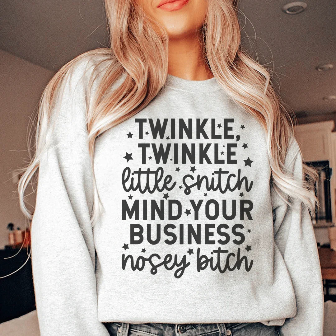Twinkle Twinkle Little Snitch Sweatshirt