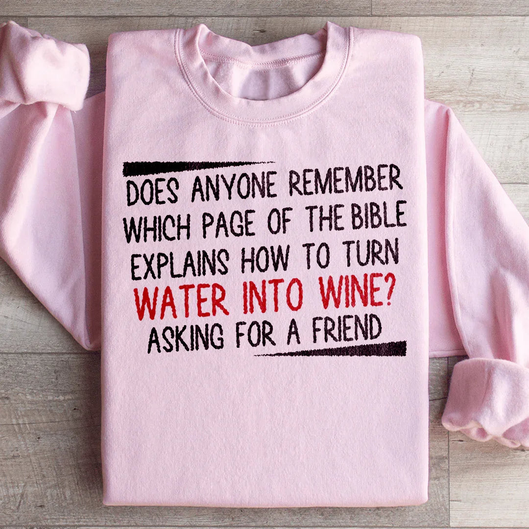 Water Into Wine Sweatshirt