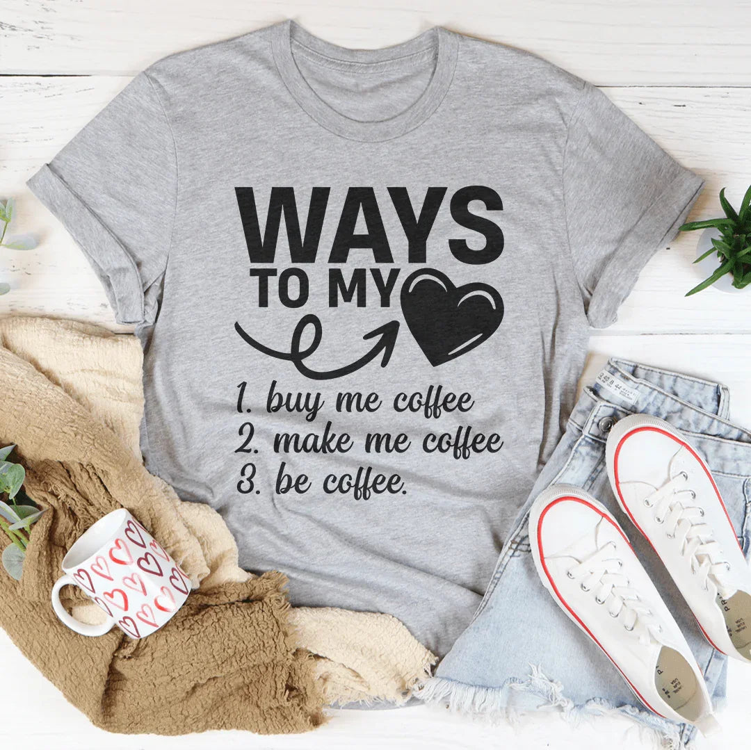 Ways To My Love Tee
