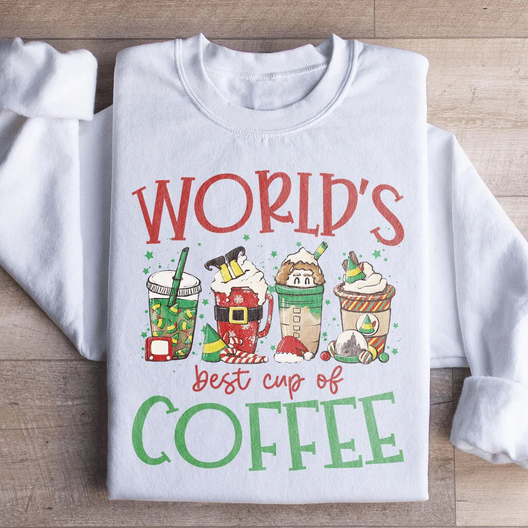 World's Best Cup Of Coffee Sweatshirt