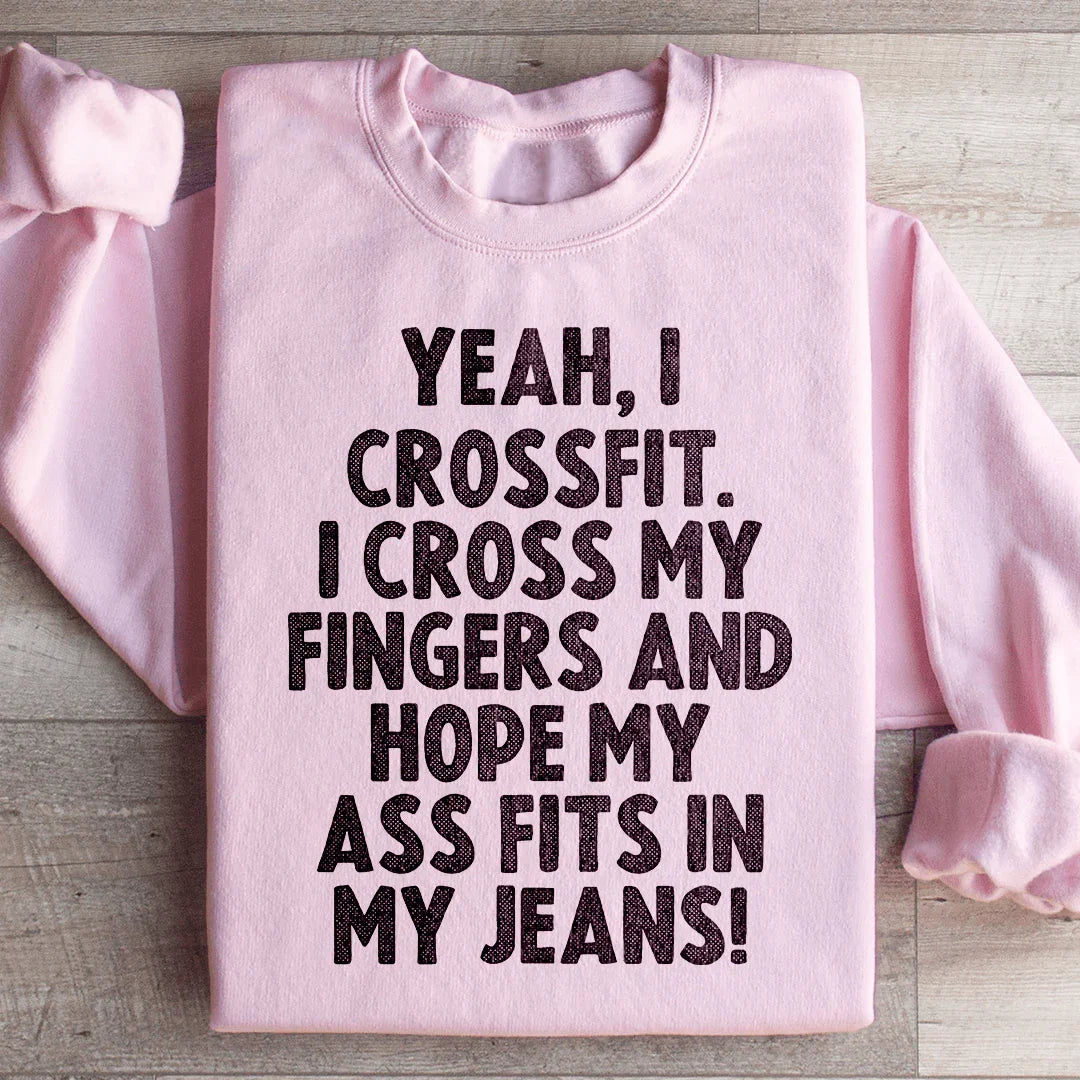 Yeah I Crossfit Sweatshirt